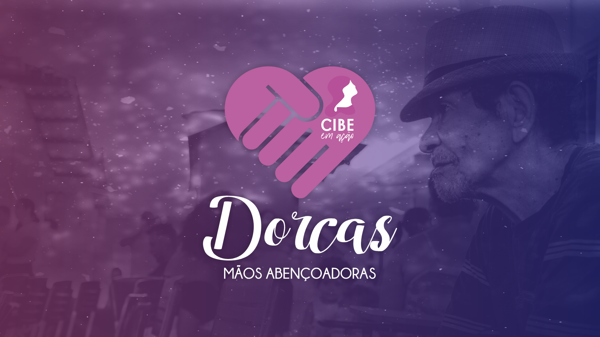 Dorcas – Mãos Abençoadoras