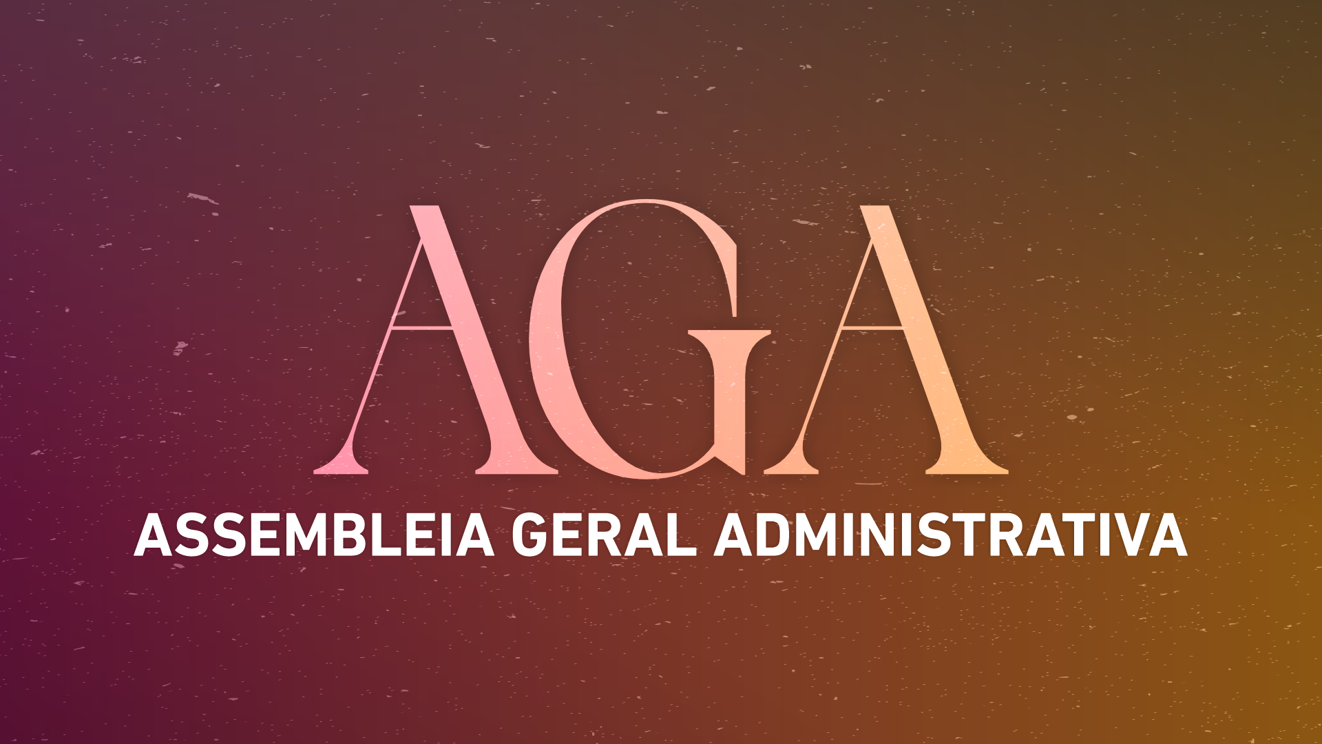 Assembleia Geral Administrativa